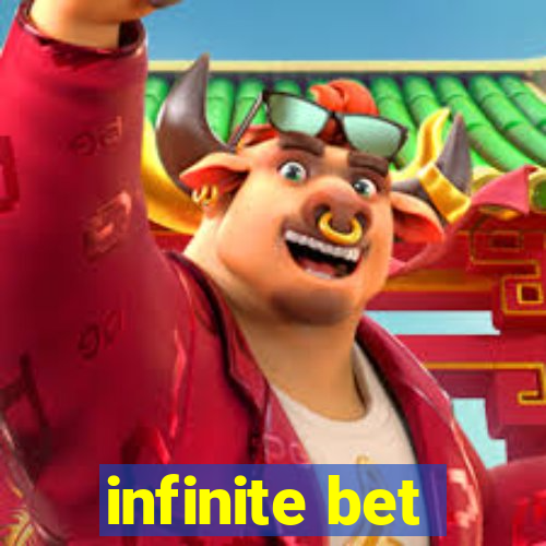 infinite bet